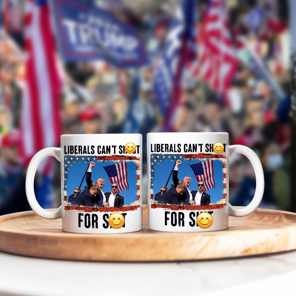 Liberals Can't Sh**t Donald Trump Mug TH10 63475