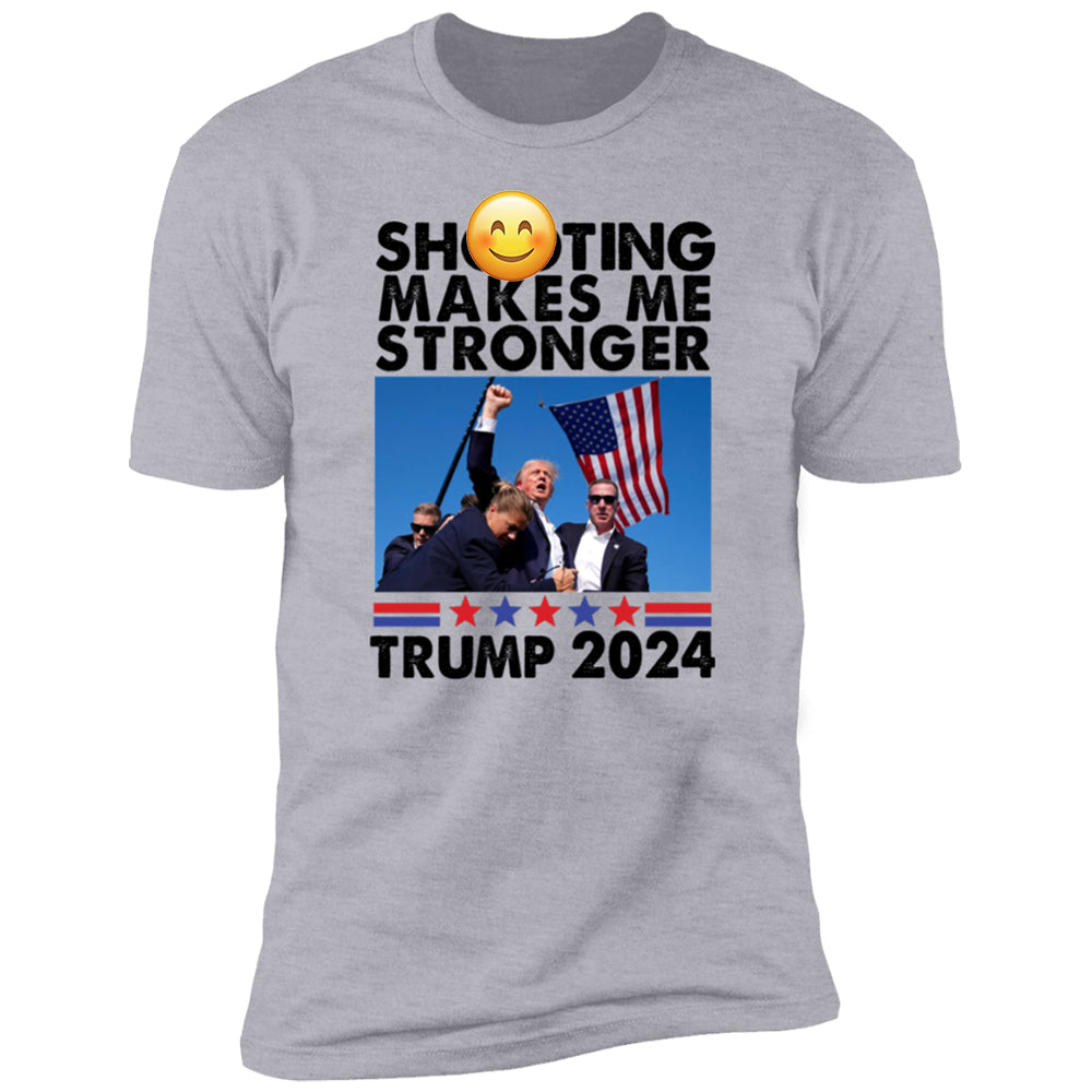 Sh**ting Makes Me Stronger Trump 2024 Bright Shirt TH10 63423