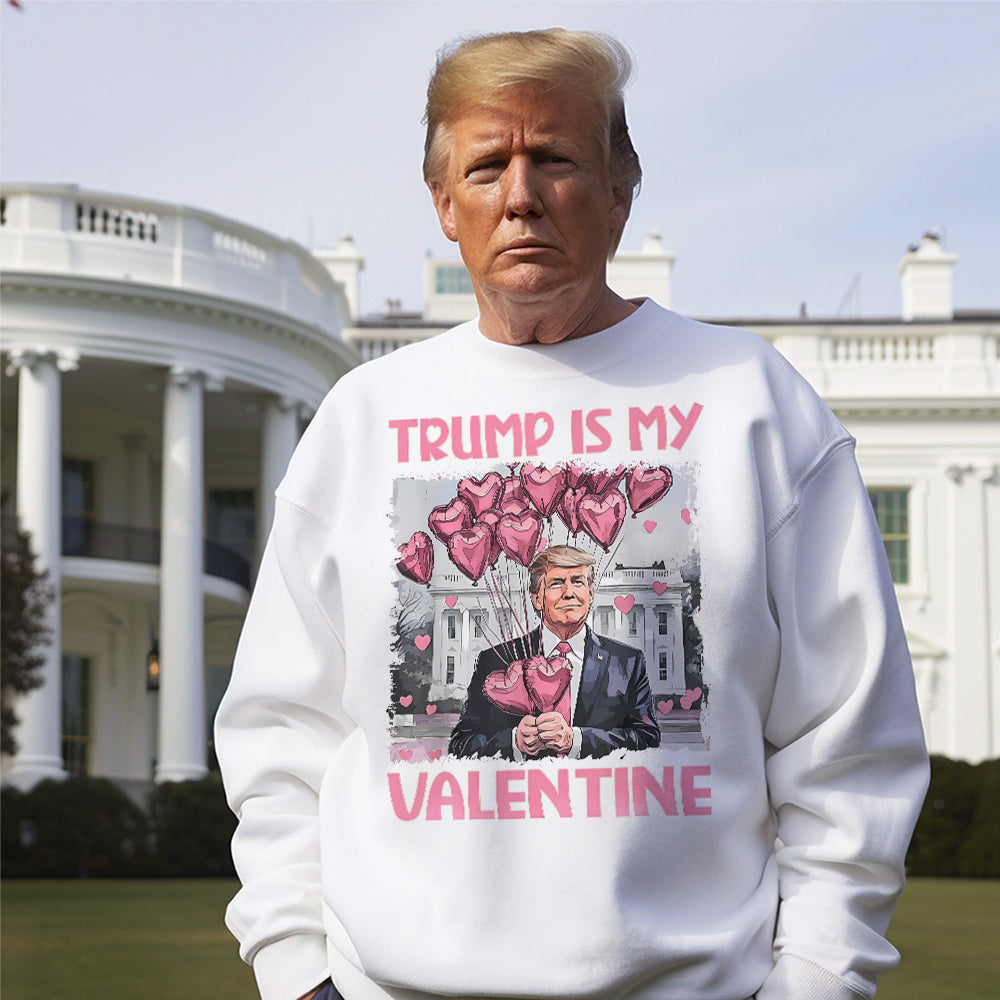 Trump Is My Valentine Bright Shirt For Trump Supporters HA75 64312
