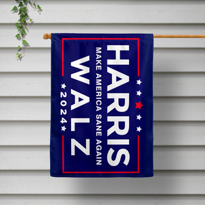 Make America Sane Again Harris Walz House Flag TH10 63397