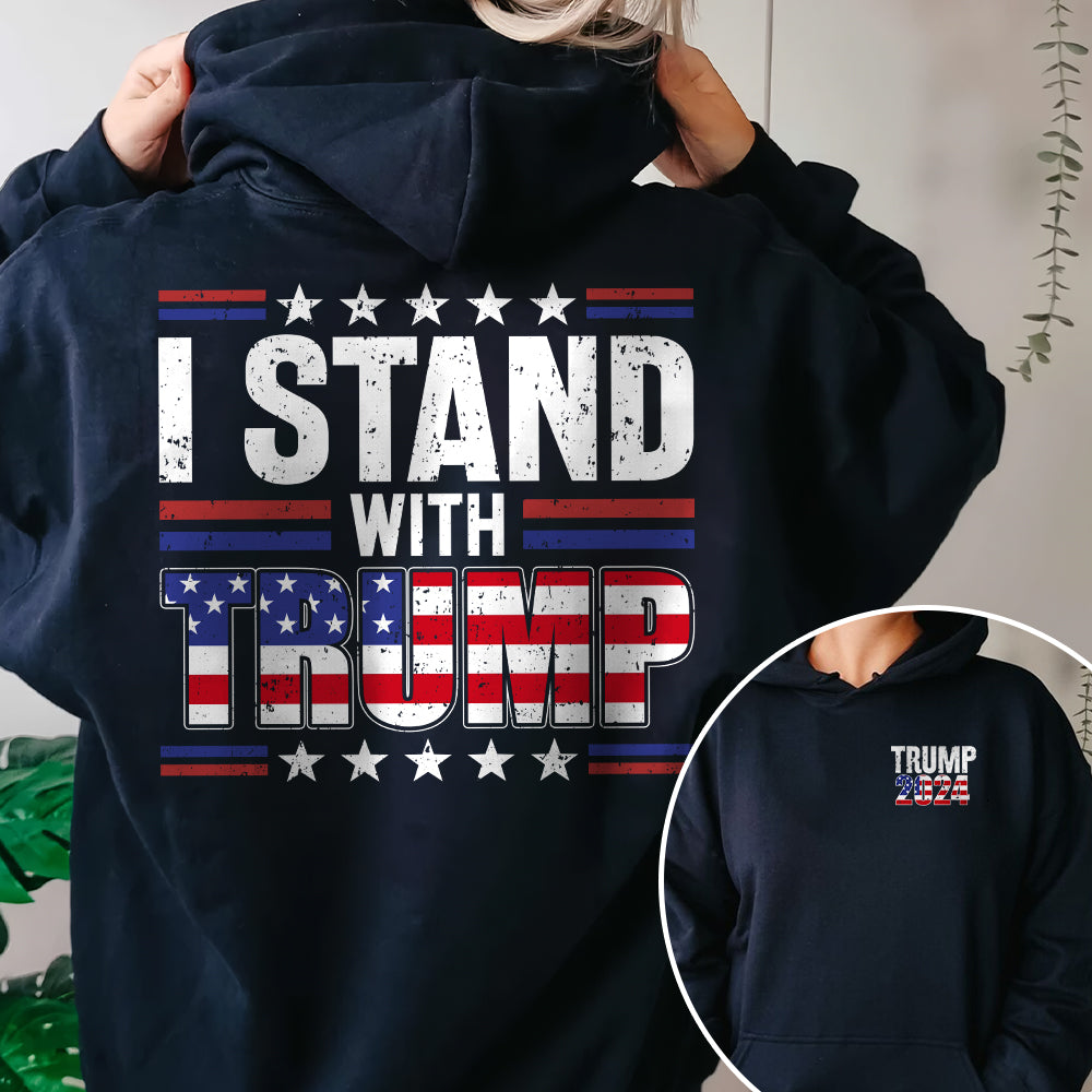 I Stand With Trump Front And Back Shirt K228 62445