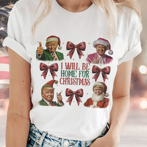 Trump I'll Be Home for Christmas, Humorous Trump Christmas Shirt HA75 63642