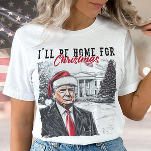 I'll Be Home For Christmas Donald Trump Shirt HA75 63640