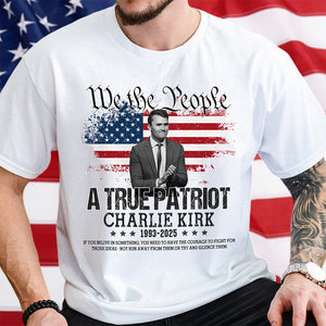 True Patriot Charlie Kirk 1993-2025 Memorial Bright Shirt CH07 67402