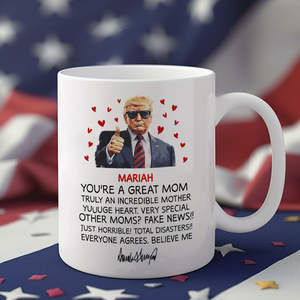 Custom Name You Are A Great Mom Trump With Mom White Mug Gift For Mother's Day HO82 65708