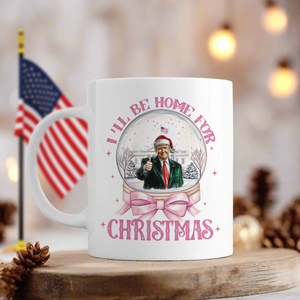 I'll Be Home For Christmas Donald Trump Mug HA75 63678