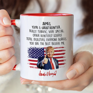 Custom Name You Are A Great Hunter With Funny President Trump Accent Mug HO82 65588