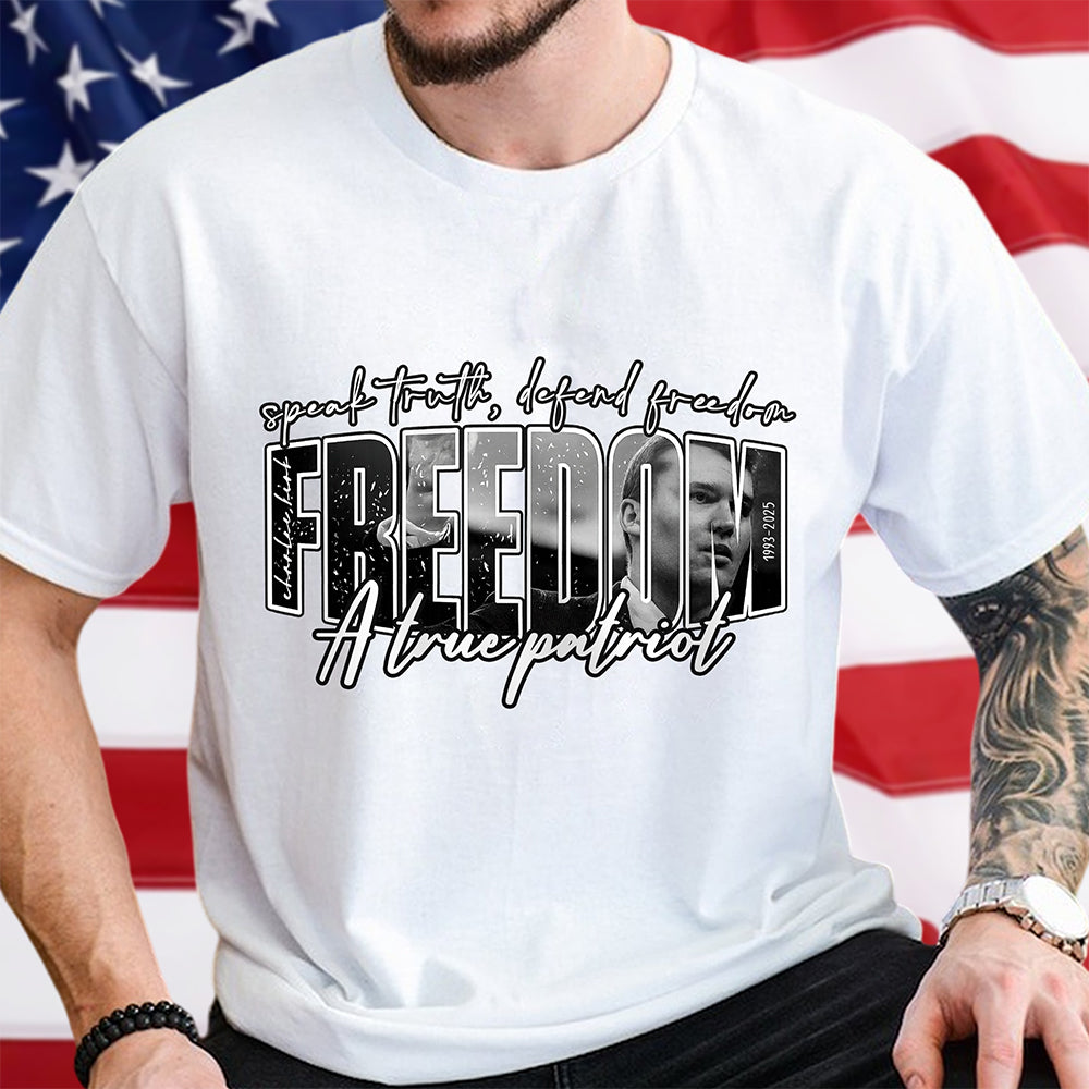 Freedom Charlie Kirk A True Patriot Bright Shirt CH07 67564