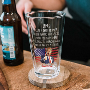 Custom Name You Are A Great Farmer With Funny President Trump Print Beer Glass HO82 65564