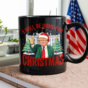 Trump I'll Be Home for Christmas, Humorous Trump Black Mug HA75 63752