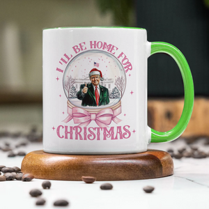 I'll Be Home For Christmas Donald Trump Accent Mug HA75 63674