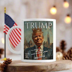 Donald Trump - Long Live The King White Mug LM32 65311