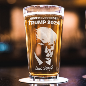 Never Surrender Trump 2024 Engraved Beer Glass TH10 N304 62755