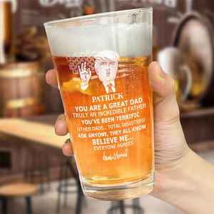 Custom Name You Are A Great Dad Trump Print Beer Glass HA75 62562