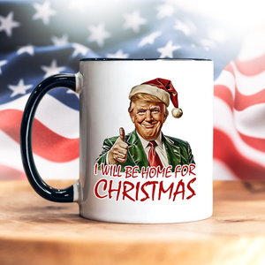 Trump I'll Be Home for Christmas - Humorous Trump Christmas Vance Accent Mug HA75 63602