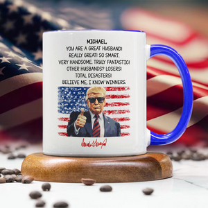 Custom Name You Are A Great Dad With Funny President Trump Accent Mug HO82 65554