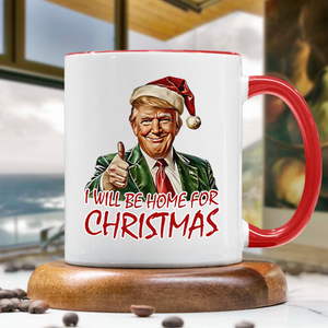 Trump I'll Be Home for Christmas - Humorous Trump Christmas Vance Accent Mug HA75 63602