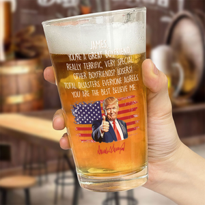 Trump Boyfriend For Him Funny Birthday Anniversary Valentine Christmas Print Beer Glass HO82 65530