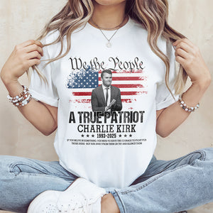 True Patriot Charlie Kirk 1993-2025 Memorial Bright Shirt CH07 67402