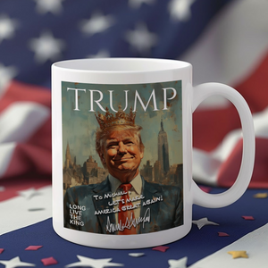 Donald Trump - Long Live The King White Mug LM32 65311