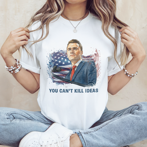 You Can't Kill Ideas Charlie Kirk Memorial Shirt Bright Shirt CH07 67424
