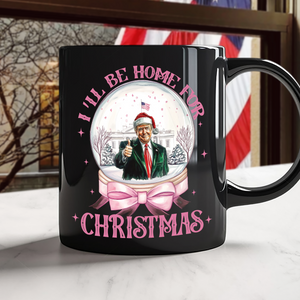 Trump I'll Be Home for Christmas Black Mug HA75 63672