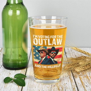 I'm Voting For The Outlaw And The Hillbilly Trump Vance Beer Glass HA75 63612