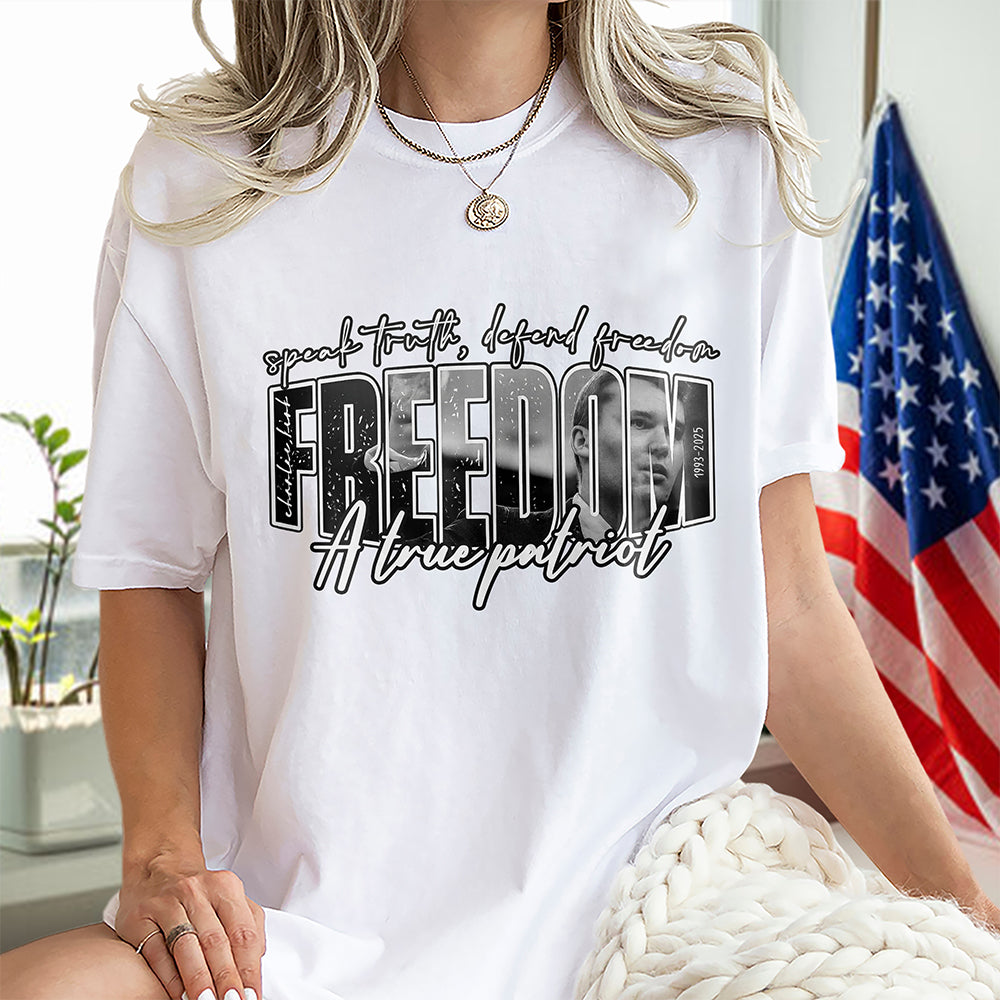 Freedom Charlie Kirk A True Patriot Bright Shirt CH07 67564