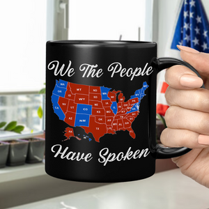 We The People Have Spoken Black Mug HA75 63978