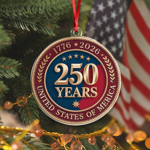 250 Years of America 1776 2026 Acrylic Ornament American Independence Day Gift CH07 896668