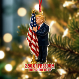 Personalized Gift America 250 Years With Trump's Kiss Acrylic Ornament LM32 65815