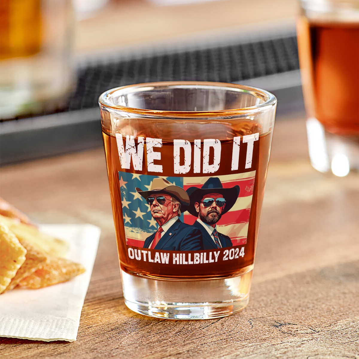 We Did It Outlaw Hillbilly 2024 Trump Vance Shot Glass N304 HA75 63894