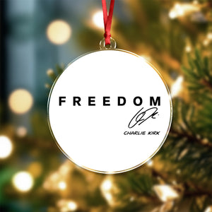 Freedom Charlie Kirk Christmas Acrylic Ornament TH10 64591