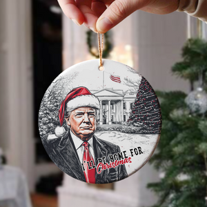 I'll Be Home For Christmas Donald Trump Ceramic Ornament HA75 63630