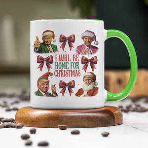 Trump I'll Be Home for Christmas, Humorous Trump Christmas Accent Mug HA75 63650