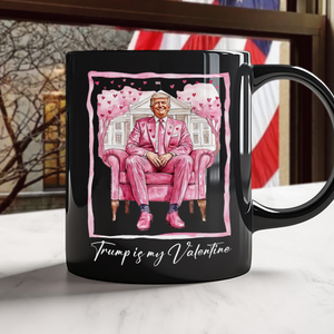 Trump Is My Valentine Retro Shirt – Make Valentine’s Great Again Black Mug LM32 65035