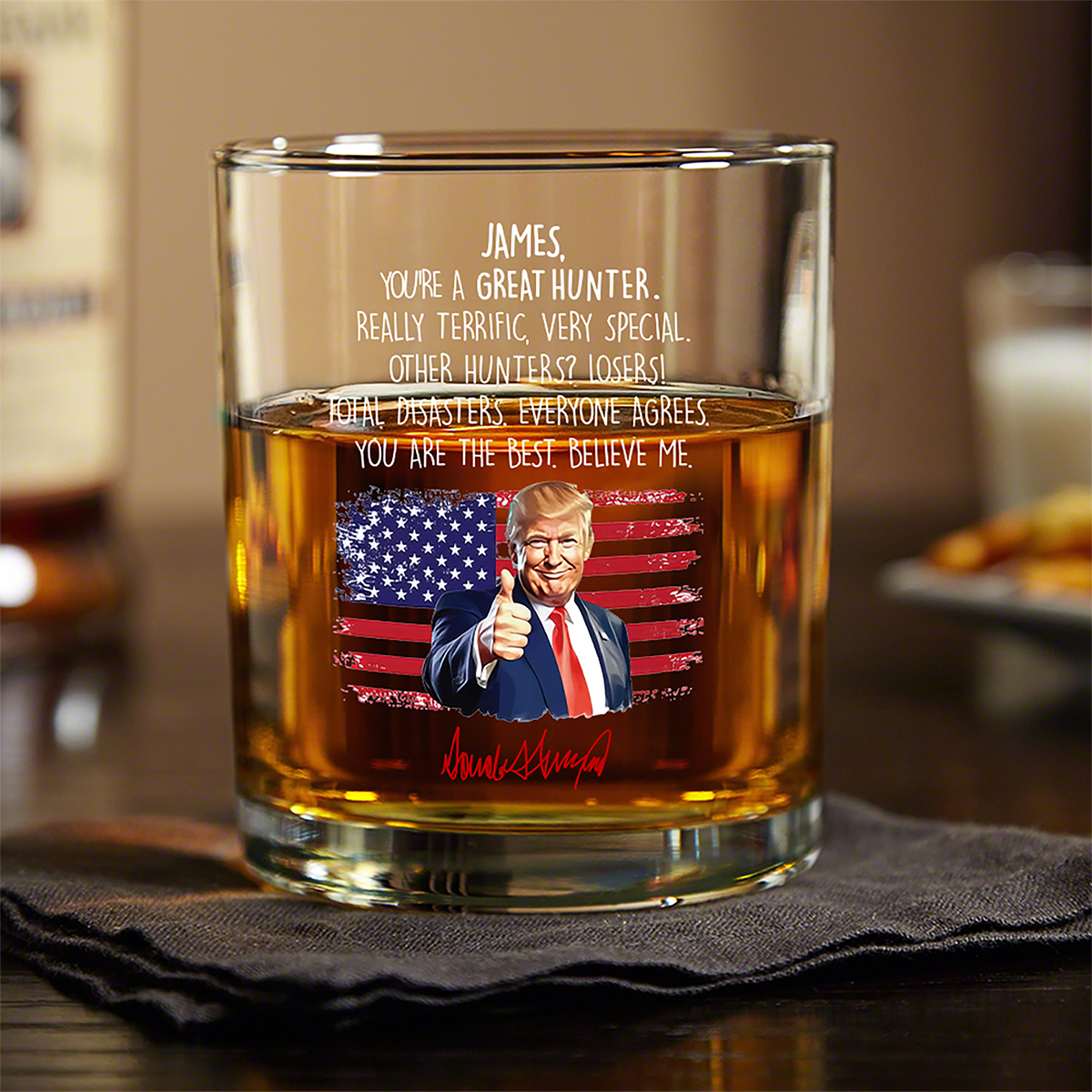 Custom Name You Are A Great Hunter With Funny President Trump Print Whiskey Glass HO82 65594