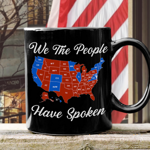 We The People Have Spoken Black Mug HA75 63978