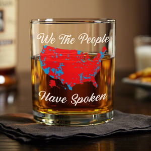 We The People Have Spoken Whiskey Glass HA75 63982