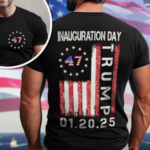 Trump Inauguration Day 2025 47th President USA Flag Back and Front Dark Shirt HA75 67288