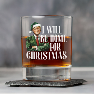 Trump I'll Be Home for Christmas - Humorous Trump Christmas Rock Glass HA75 63802