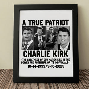 A True Patriot Charlie Kirk - Prayers Up for Charlie Picture Frame HA75 64492