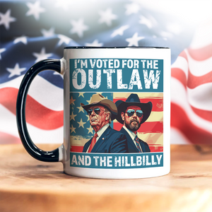 I'm Voted For The Outlaw And The Hillbilly Trump Vance Accent Mug HA75 64232