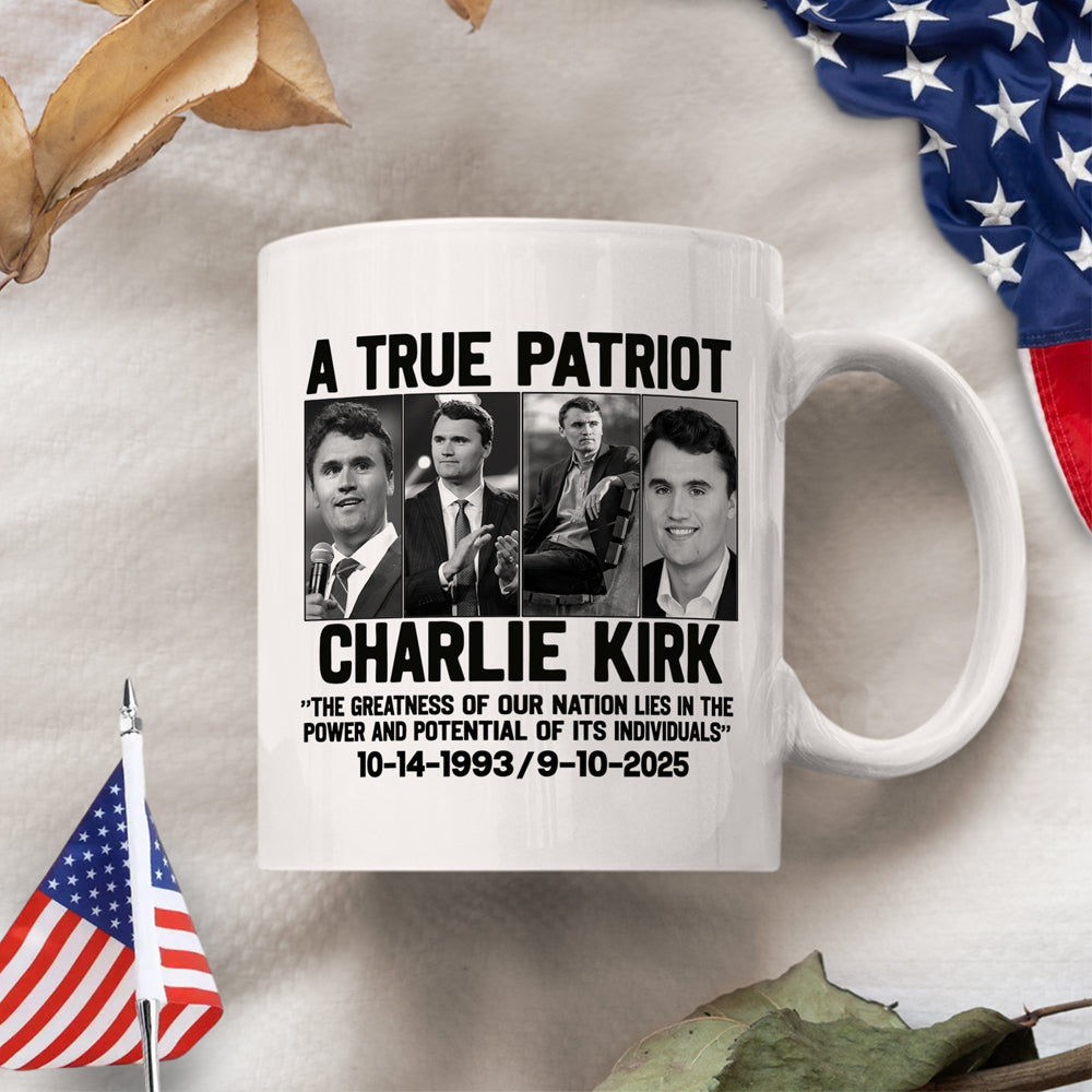 A True Patriot Charlie Kirk - Prayers Up for Charlie White Mug HA75 64494