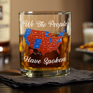 We The People Have Spoken Whiskey Glass HA75 63982