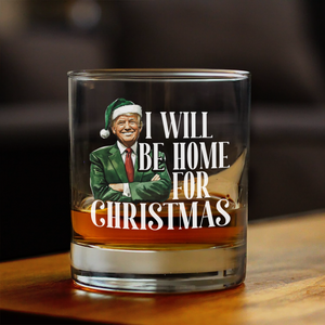 Trump I'll Be Home for Christmas - Humorous Trump Christmas Rock Glass HA75 63802