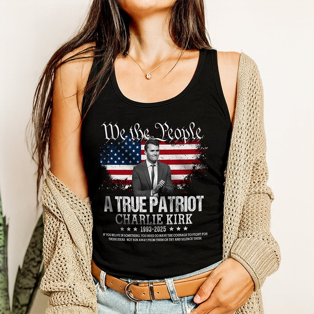 True Patriot Charlie Kirk 1993-2025 Memorial Tanktop CH07 67406