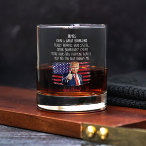 Trump Boyfriend For Him Funny Birthday Anniversary Valentine Christmas Print Whiskey Glass HO82 65528