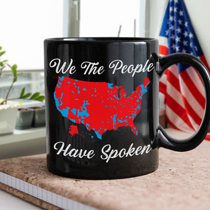 We The People Have Spoken Black Mug HA75 63978