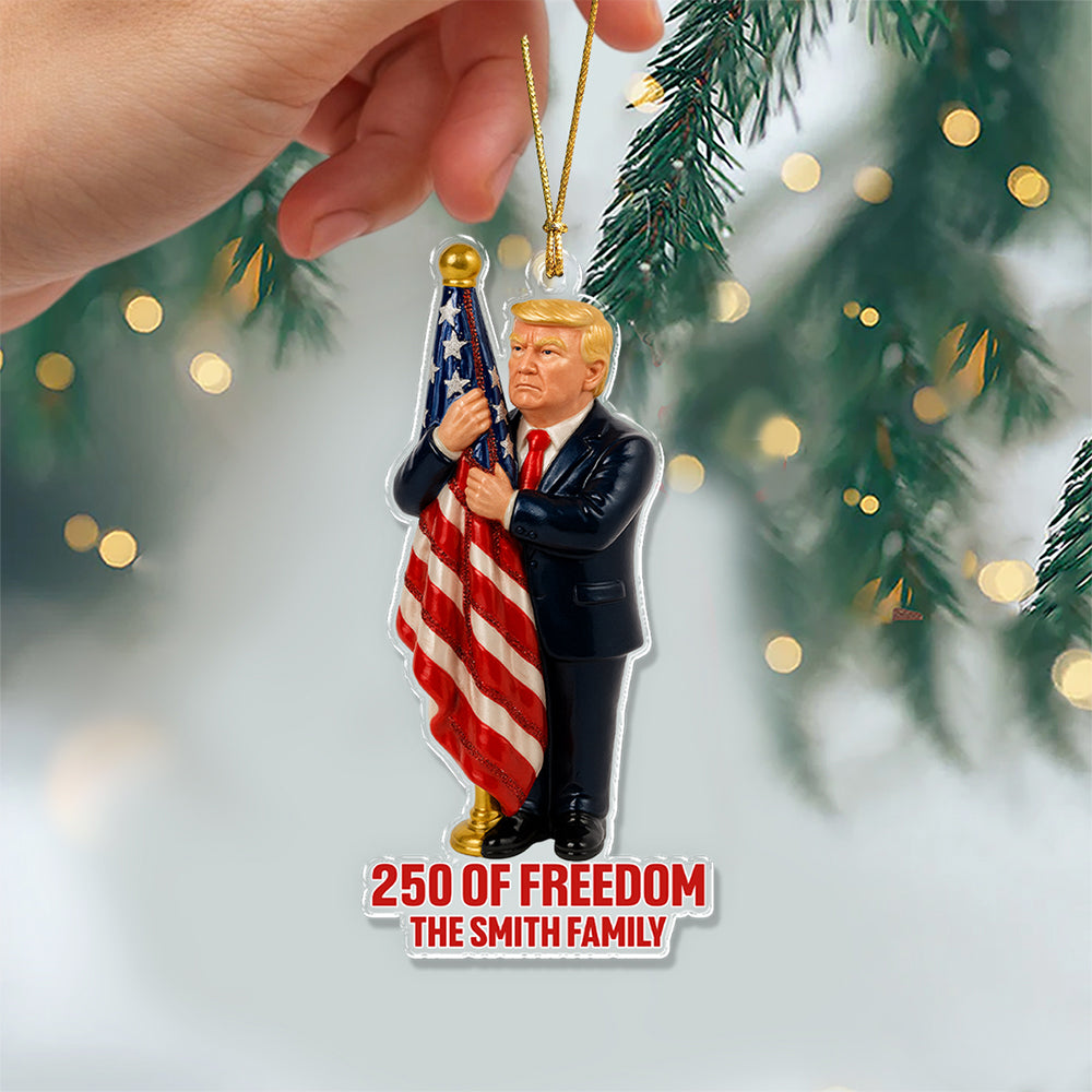 Personalized Gift America 250 Years With Trump's Kiss Acrylic Ornament LM32 65815